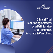  Clinical Trial Monitoring Services by a Full-Service CRO-Clinvigilant