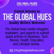 Submit Business & Startup Guest Articles on The Global Hues